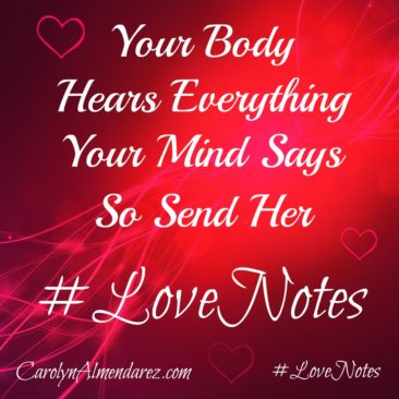 #LoveNotes by Carolyn Almendarez
